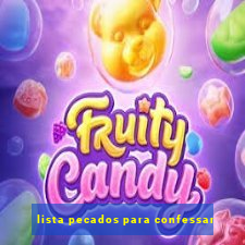 lista pecados para confessar